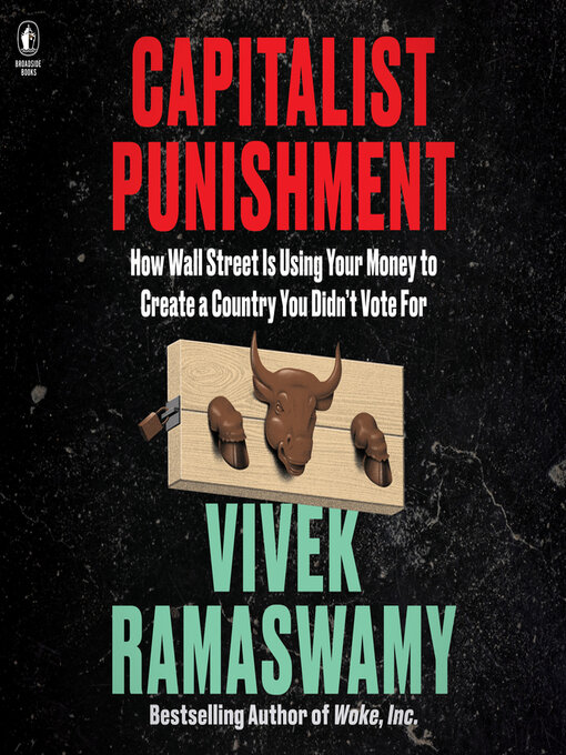 Title details for Capitalist Punishment by Vivek Ramaswamy - Available